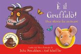 È il Gruffalò! Una storia da animare È il Gruffalò! Una storia da animare