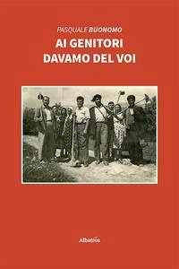 Ai genitori davamo del voi Ai genitori davamo del voi