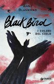 Blackbird. I colori del cielo Blackbird. I colori del cielo