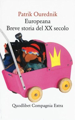 Europeana. Breve storia del XX secolo - Ourednik, Patrik