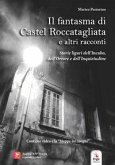 Il fantasma di Castel Roccatagliata e altri racconti Il fantasma di Castel Roccatagliata e altri racconti