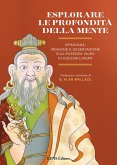 Esplorare le profondità della mente. Vipasyana: indagine e osservazione sull'Essenza Vajra di Dudjom Lingpa Esplorare le profondità della mente. Vipasyana: indagine e osservazione sull'Essenza Vajra di Dudjom Lingpa