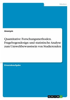 Cover Quantitative Forschungsmethoden. Fragebogendesign und statistische Analyse zum Umweltbewusstsein von Studierenden