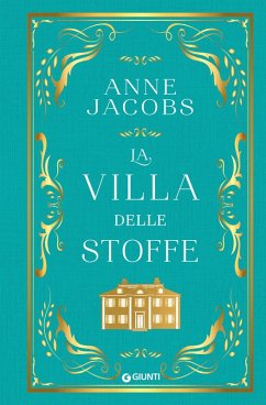 La Villa delle Stoffe - Jacobs, Anne