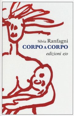 Corpo a corpo - Ranfagni, Silvia Corpo a corpo - Ranfagni, Silvia