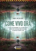 Come vivo ora Come vivo ora