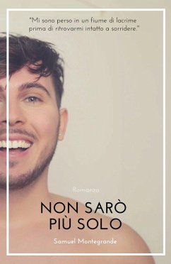 Non sarò più solo - Montegrande, Samuel