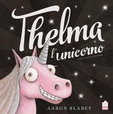 Thelma l'unicorno Thelma l'unicorno