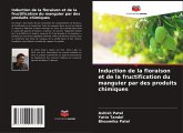 Induction de la floraison et de la fructification du manguier par des produits chimiques Induction de la floraison et de la fructification du manguier par des produits chimiques