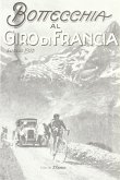 Bottecchia al giro di Francia. Luglio 1923 Bottecchia al giro di Francia. Luglio 1923