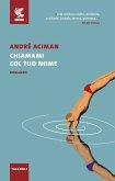 Chiamami col tuo nome Chiamami col tuo nome