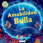 La amabilidad brilla La amabilidad brilla