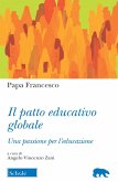 Il Patto educativo globale. Una passione per l'educazione Il Patto educativo globale. Una passione per l'educazione
