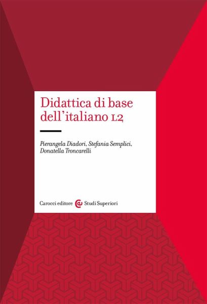 Didattica di base dell'italiano L2 Didattica di base dell'italiano L2
