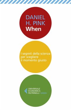 Cover When. I segreti della scienza per scegliere il momento giusto