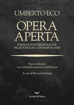 Opera aperta. Forma e indeterminazione nelle poetiche contemporanee - Eco, Umberto
