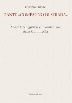 Cover Dante «compagno di strada». Edoardo Sanguineti e il «romanzo» della commedia