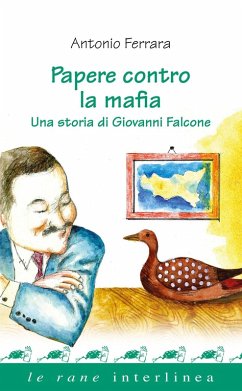 Cover Papere contro la mafia. Una storia di Giovanni Falcone