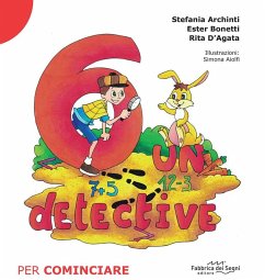 6 un detective. Per cominciare - Archinti, Stefania; Bonetti, Ester; D'Agata, Rita