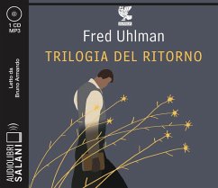 Cover Trilogia del ritorno: L'amico ritrovato-Un'anima non vile-Niente resurrezioni, per favore letto da Bruno Armando