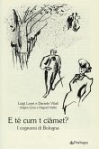 E té cum t ciâmet? I cognomi di Bologna E té cum t ciâmet? I cognomi di Bologna