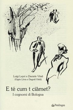 E té cum t ciâmet? I cognomi di Bologna Cover E té cum t ciâmet? I cognomi di Bologna