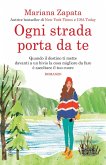 Ogni strada porta da te Ogni strada porta da te