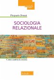 Sociologia relazionale. Come cambiare la società Sociologia relazionale. Come cambiare la società