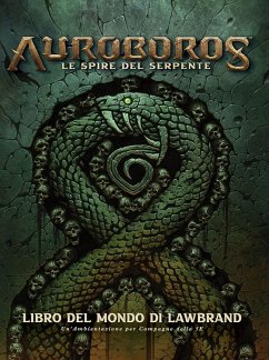 Cover Auroboros. Le spire del serpente. Libro del mondo di Lawbrand