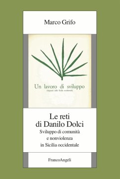 Cover Le reti di Danilo Dolci. Sviluppo di comunità e nonviolenza in Sicilia occidentale