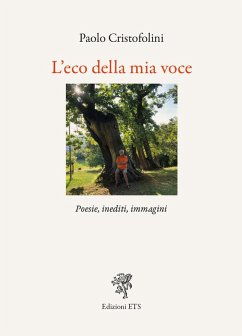 Cover L' eco della mia voce. Poesie, inediti, immagini