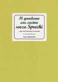 Il quaderno della cucina senza sprechi... per non buttare via niente!