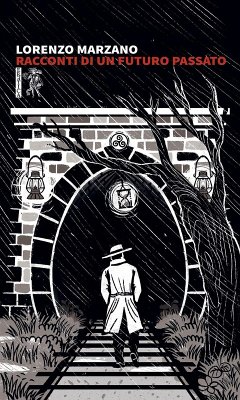 Racconti di un futuro passato - Marzano, Lorenzo