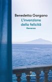 L' invenzione della felicità L' invenzione della felicità