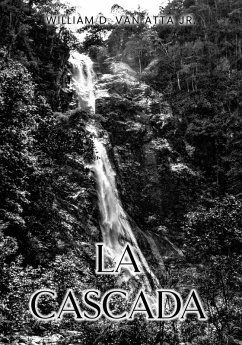 La Cascada - Atta Jr., William D. van