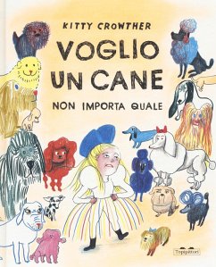 Voglio un cane. Non importa quale - Crowther, Kitty