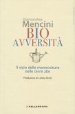 Bioavversità. Il vizio delle monocolture nelle terre alte Bioavversità. Il vizio delle monocolture nelle terre alte