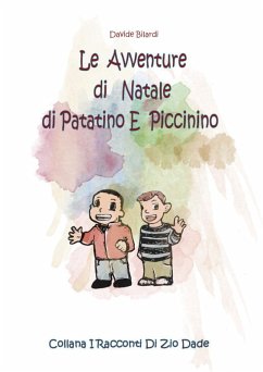 Le avventure di Natale di Patatino e Piccinino - Bilardi, Davide