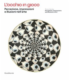 L' occhio in gioco. Percezione, impressioni e illusioni nell'arte. Ediz. italiana e inglese