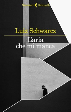 L' aria che mi manca. Storia di una corta infanzia e di una lunga depressione - Schwarcz, Luiz