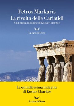 Cover La rivolta delle Cariatidi. Una nuova indagine di Kostas Charitos