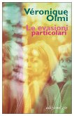 Le evasioni particolari Le evasioni particolari