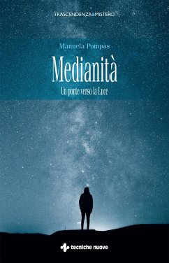 Medianità. Un ponte verso la luce - Pompas, Manuela