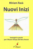 Nuovi inizi, immagini e parole per il nuovo tempo del... Nuovi inizi, immagini e parole per il nuovo tempo del...