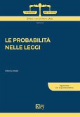 Le probabilità nelle leggi Le probabilità nelle leggi