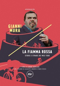 La fiamma rossa. Storie e strade dei miei tour Cover La fiamma rossa. Storie e strade dei miei tour