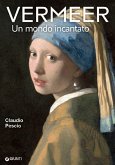 Vermeer. La pittura olandese del Secolo d'oro