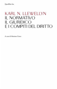Il normativo, il giuridico e i compiti del diritto - Llewellyn, Karl N.