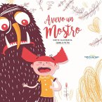 Avevo un mostro