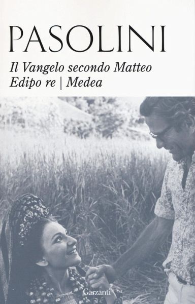 Il Vangelo secondo Matteo-Edipo re-Medea Il Vangelo secondo Matteo-Edipo re-Medea
